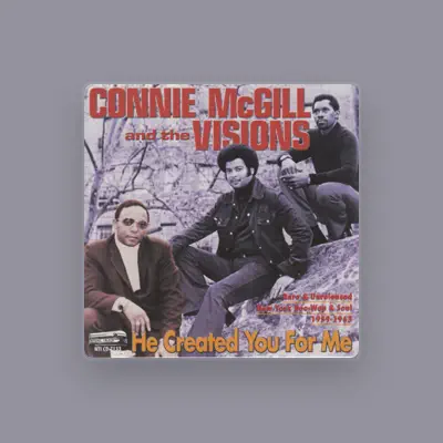 Listen to Connie McGill & The Visions, watch music videos, read bio, see tour dates & more!