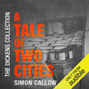 A Tale of Two Cities: The Audible Dickens Collection (Unabridged) - Charles Dickens & Simon Callow - introduction