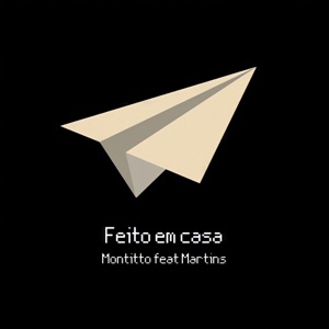 Feito em Casa (feat. Martins) - Single