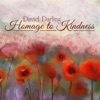 Homage to Kindness