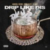 Drip Like Dis - Single