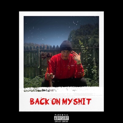Back on My Shit - Single