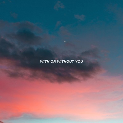 With or Without You (feat. Francis Henson) - Single