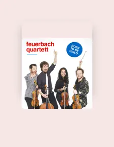 Feuerbach Quartett सुनें, म्यूज़िक वीडियो देखें, बायो पढ़ें, दौरे की तारीखें और बहुत कुछ देखें!