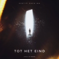 Tot Het Eind - Single - Ezet & Zack Ink
