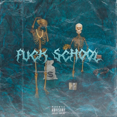 Fuck School - Single