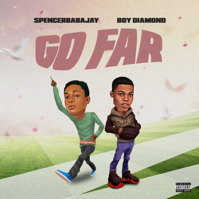 Go Far (feat. Boy Diamond) - Single