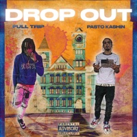 Dropout (feat. Pasto Kashin) - Single - Full Trip