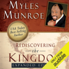 Rediscovering the Kingdom, Expanded Edition (Unabridged) - Dr. Myles Munroe