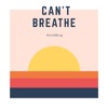 Can't Breathe - Single