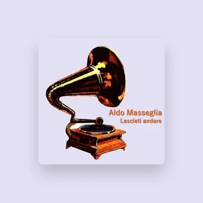 Listen to Aldo Masseglia, watch music videos, read bio, see tour dates & more!
