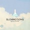 Celebration - Slowmotions lyrics