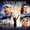 Overcomer (Music from and Inspired by the Original Motion Picture) - Various Artists
