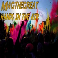 Hands in the Air - Single - Magthegreat