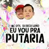 Stream & download Eu Vou pra Putaria - Single