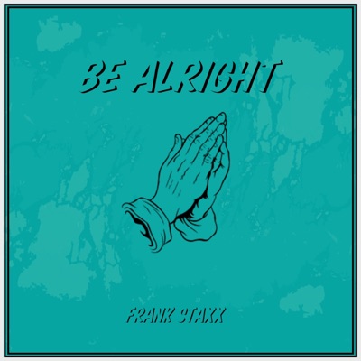 Be Alright - Single