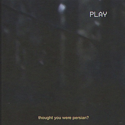 Thought You Were Persian? - Single
