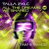 Talla 2XLC - All the Dreams we Shared