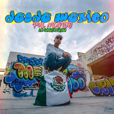 Desde México pal mundo - Single