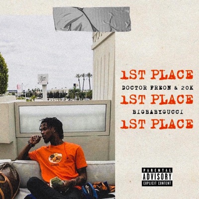 1st Place (feat. BIGBABYGUCCI) - Single