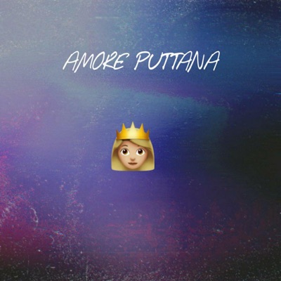 Amore Puttana (feat. Pablo LV) - Single
