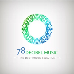78 Decibel Music (The Deep House Selection)