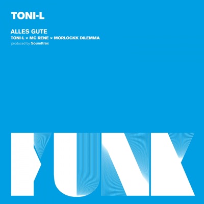 Alles Gute (feat. MC Rene & Morlockk Dilemma) - Single