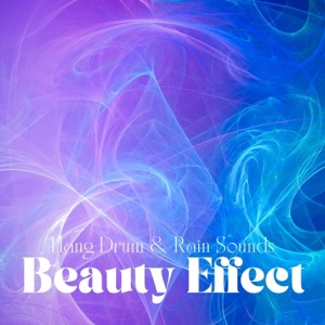 Beauty Effect (Hang Drum & Rain Sounds)