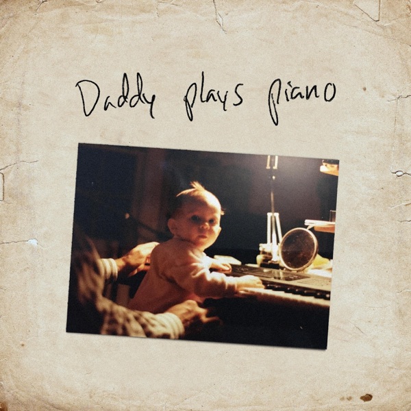 Daddy Plays Piano