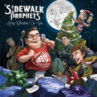 Sidewalk Prophets Great Big Family Christmas