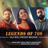 Legends Of 70s - Single - Abhishek Raina, Anurag Ranga & Varsha Tripathi