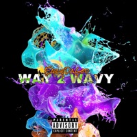 Way 2 Wavy - Single - EazieDaGod