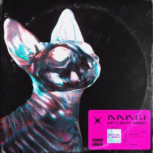 Got U On (feat. Nessly)