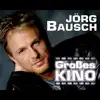 Jörg Bausch - Großes Kino