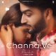 Channa Ve Single