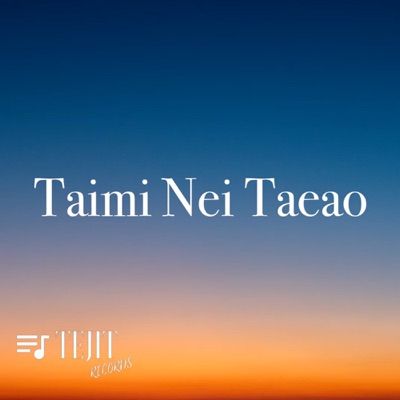 Taimi Nei Taeao - Waina Lei Ieremia