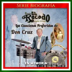 En Memoria: Las Canciones Preferidas de Don Cruz - Banda el Recodo de Cruz Lizárraga