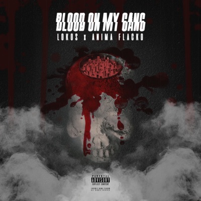 Blood On My Gang (feat. ANIMA FLACKO) - Single