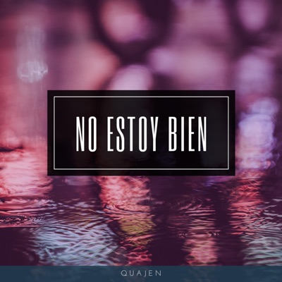 No Estoy Bien - Single