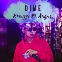 Dime (feat. Augus) - Single - Kreizzi