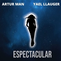 Espectacular (feat. YAEL LLAUGER) - Single - Artur Man