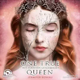 Aus Schatten geschmiedet: One True Queen 2