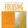 Focusing (Abridged) - Eugene T Gendlin