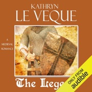 The Legend (Unabridged) - Kathryn Le Veque