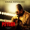 Ilaiyaraaja - Unna Nenachu (From "Psycho (Tamil)")