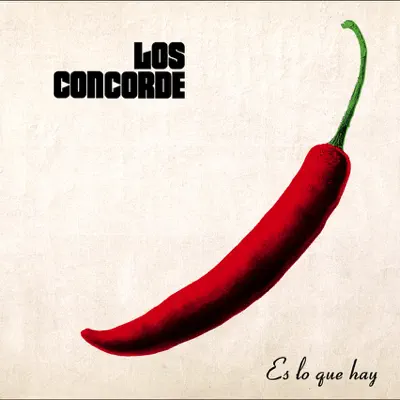 Es Lo Que Hay - Los Concorde