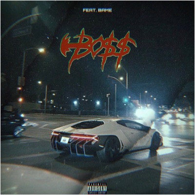 BOSS (feat. Bame) - Single