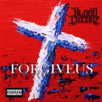 Forgiveus - Single - Bloodcuzzinz