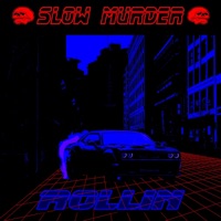 Rollin' - Single - Slow Murder