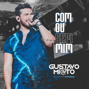 Com ou Sem Mim (Ao Vivo em Fortaleza) - Single